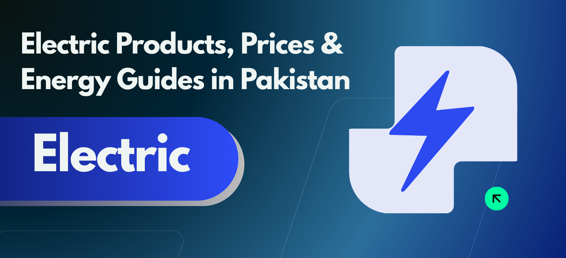 Electric Products, Prices & Energy Guides in Pakistan